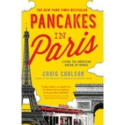 Pancakes in Paris: Living the American Dream in France, Used [Paperback]
