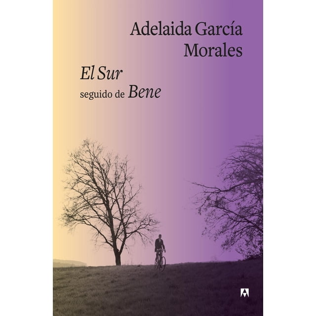 Libro El Sur Seguido De Bene Tapa Blanda, Autor Adelaida Garcia Morales, Editorial Anagrama