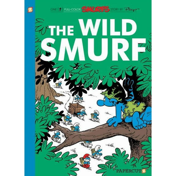Smurfs Graphic Novels The Smurfs #21: The Wild Smurf, Book 21, (Hardcover)
