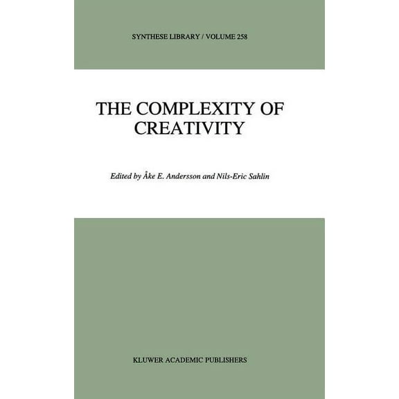 Synthese Library The Complexity of Creativity, Book 258, (Hardcover)