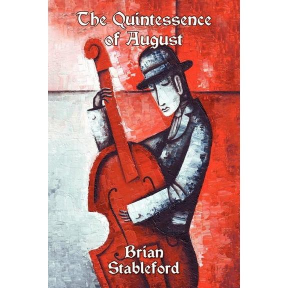 The Quintessence of August: A Novel of Possession, (Paperback)