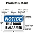 thumbnail image 2 of (2 Pack) This Door Is Alarmed OSHA Notice Sign 18 Inch X 12 Inch Plastic Sign, Weather Resistant, UV Protected for Workplace, Business, and Construction Site, Made in the USA, 2 of 8