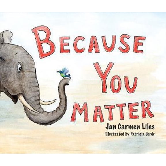 Pre-Owned Because You Matter (Hardcover) 1592982212 9781592982219