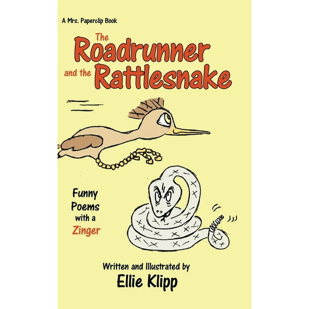 The Roadrunner and the Rattlesnake : Funny Poems with a Zinger (Hardcover)  