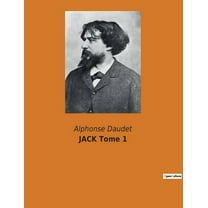 JACK Tome 1: Les illusions d'un jeune coeur face Ã  la duretÃ© du monde, (Paperback)
