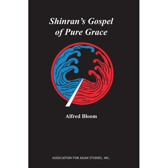 AAS Monographs Shinran's Gospel of Pure Grace, (Paperback)