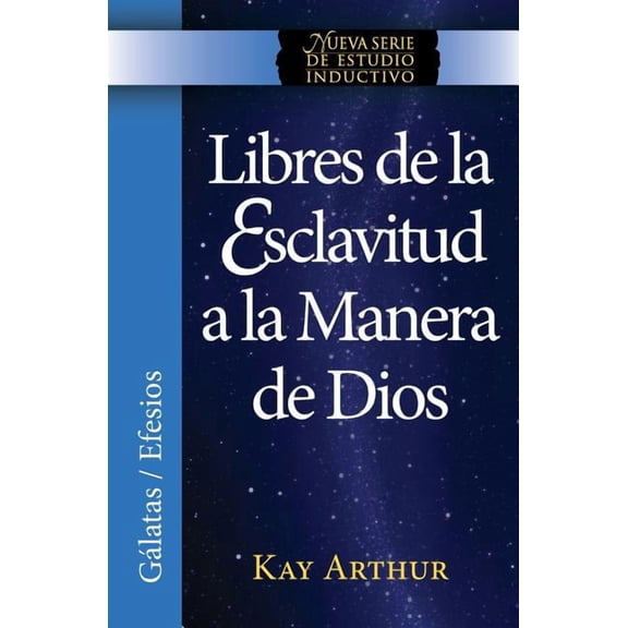 Libres de La Esclavitud a la Manera de Dios / Free from Bondage God's Way (New Inductive Study Series), (Paperback)