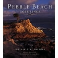 thumbnail image 1 of Pre-Owned Pebble Beach Golf Links: The Official History (Hardcover) 188694704X 9781886947047, 1 of 1