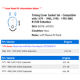 thumbnail image 2 of Timing Cover Gasket Set - Compatible with 1979 - 1986, 1992 - 1995 GMC K1500 Suburban 1980 1981 1982 1983 1984 1985 1993 1994, 2 of 2