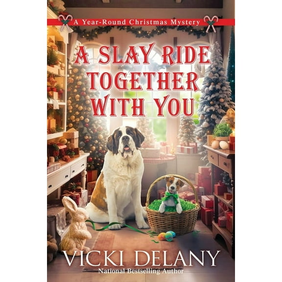 Year-Round Christmas Mystery A Slay Ride Together with You: A Year-Round Christmas Mystery, (Hardcover)