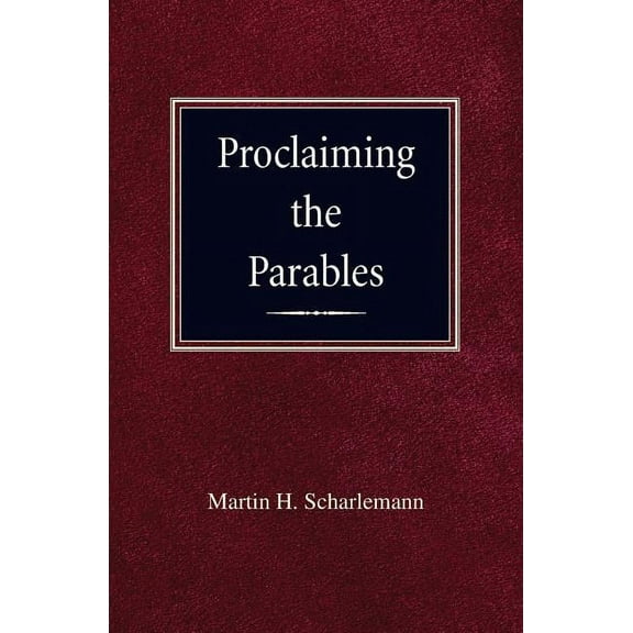Proclaiming the Parables (Paperback)