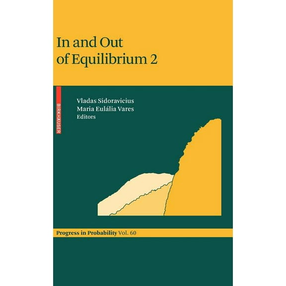 Progress in Probability In and Out of Equilibrium 2, Book 60, (Hardcover)