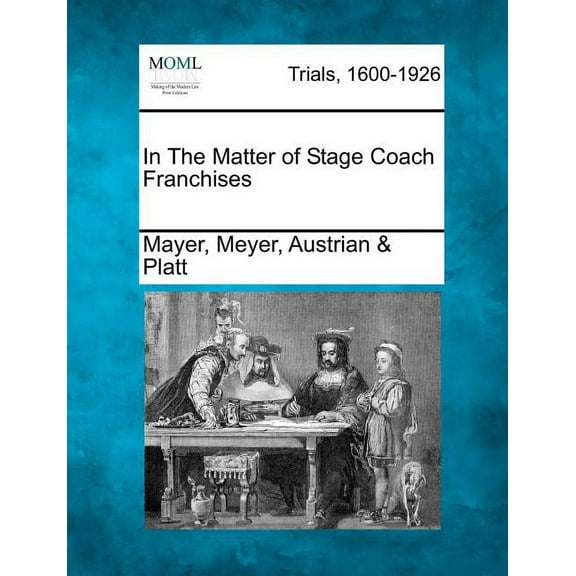 In the Matter of Stage Coach Franchises (Paperback)