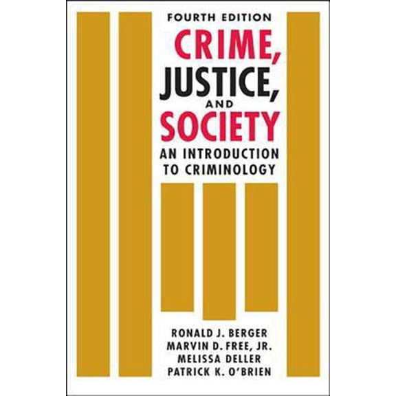 Pre-Owned Crime, Justice, and Society: An Introduction to Criminology (Paperback) 162637225X 9781626372252
