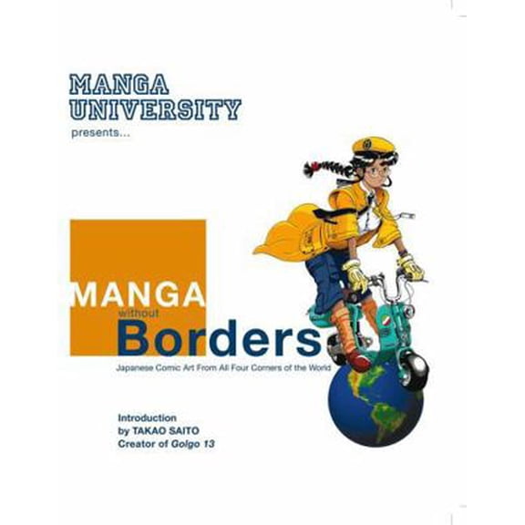 Pre-Owned Manga Without Borders: Japanese Comic Art from All Four Corners of the World (Paperback) 4921205051 9784921205058