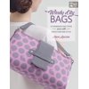 That Patchwork Place: Windy City Bags: 12 Handbags and Totes Sewn with Structure and Style (Paperback)