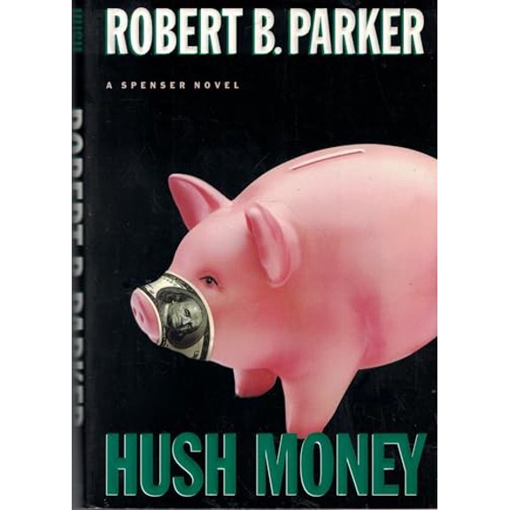 Pre-Owned Hush Money (Spenser Mystery), 9780399144585, 0399144587, Hardcover,
