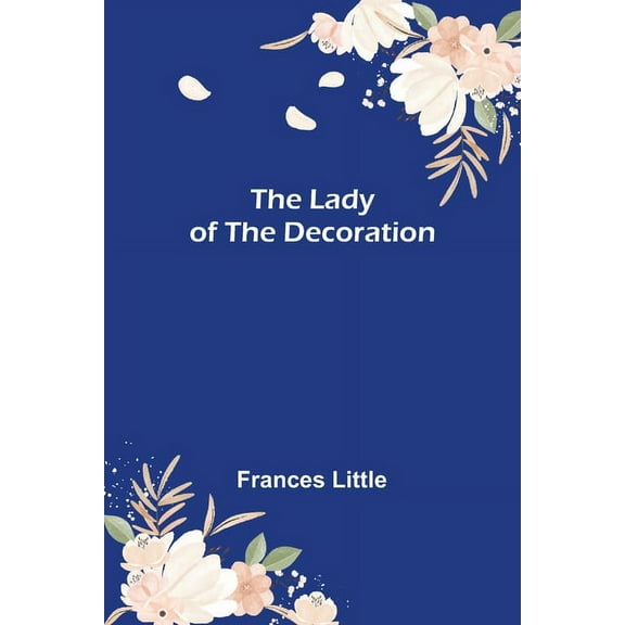 The Lady of the Decoration, (Paperback)