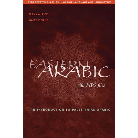 Georgetown Classics in Arabic Languages Eastern Arabic, (Paperback)