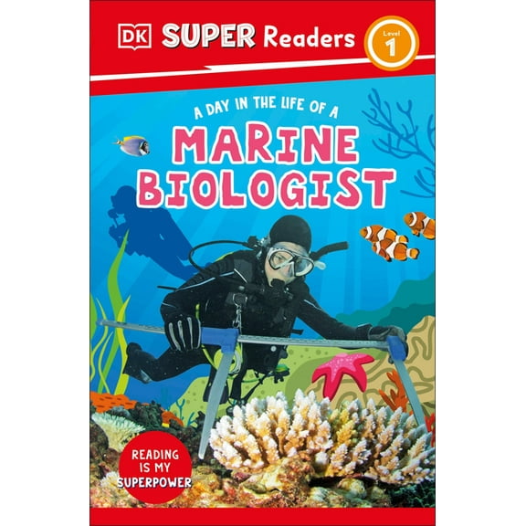 DK Super Readers DK Super Readers Level 1 a Day in the Life of a Marine Biologist, (Paperback)
