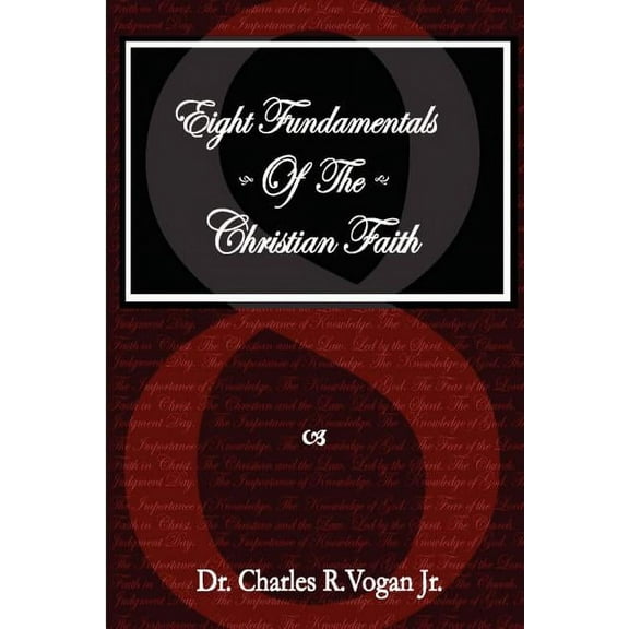 Eight Fundamentals of the Christian Faith (Paperback)
