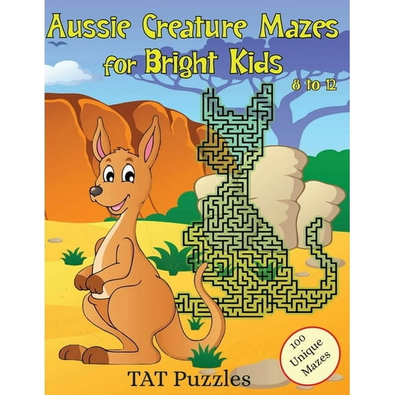 Mazes for Bright Kids Aussie Creature Mazes for Bright Kids: 8-12 yrs, Book 7, (Paperback)