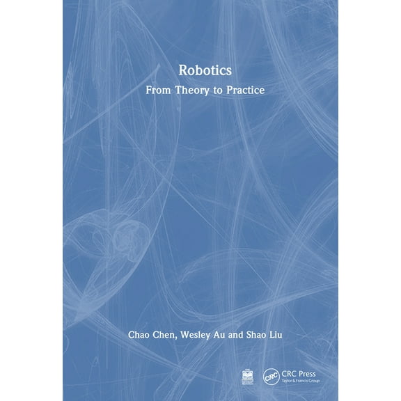 Robotics: From Theory to Practice, (Hardcover)