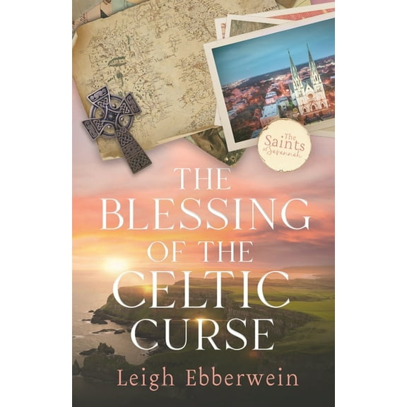 The Saints of Savannah The Blessing of the Celtic Curse, (Paperback)