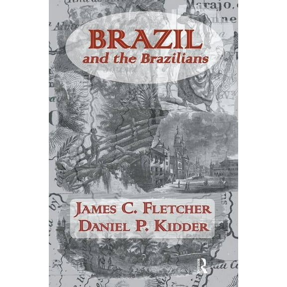 Brazil and the Brazilians, (Paperback)