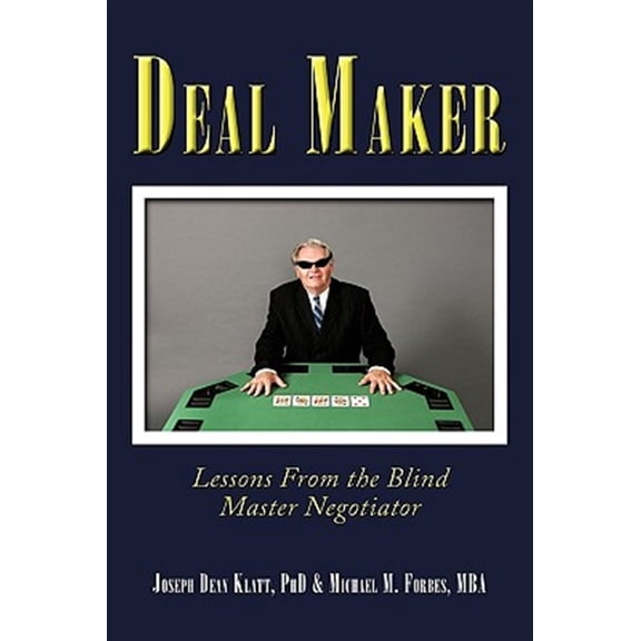 Pre-Owned Deal Maker : Lessons from the Blind Master Negotiator