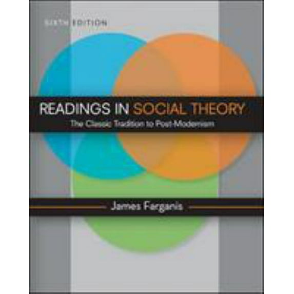 Pre-Owned Readings in Social Theory (Paperback) 0078111552 9780078111556