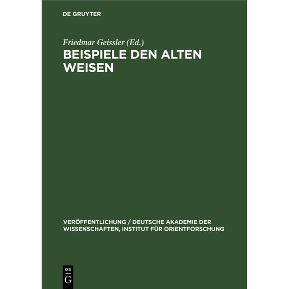 VerÃ¶ffentlichung / Deutsche Akademie Der Beispiele Den Alten Weisen: Des Johann Von Capua Ãbersetzung Der HebrÃ¤ischen Bearbeitung Des Indischen PaÃ±catantra Ins L, Book 52, (Hardcover)