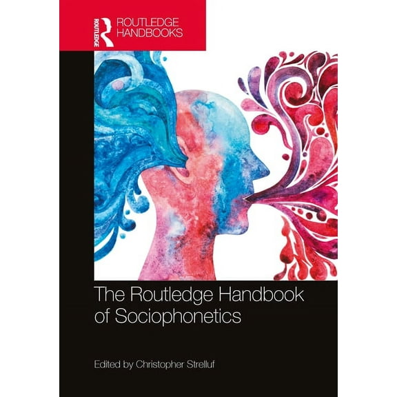 Routledge Handbooks in Linguistics The Routledge Handbook of Sociophonetics, (Hardcover)