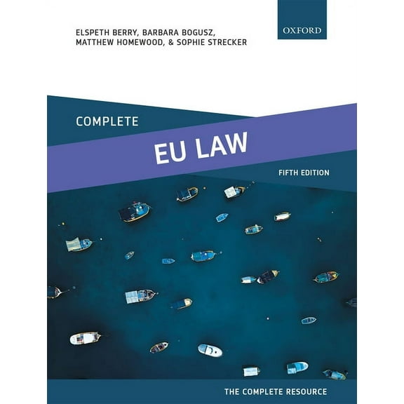 Complete Complete EU Law: Text, Cases, and Materials, (Paperback)