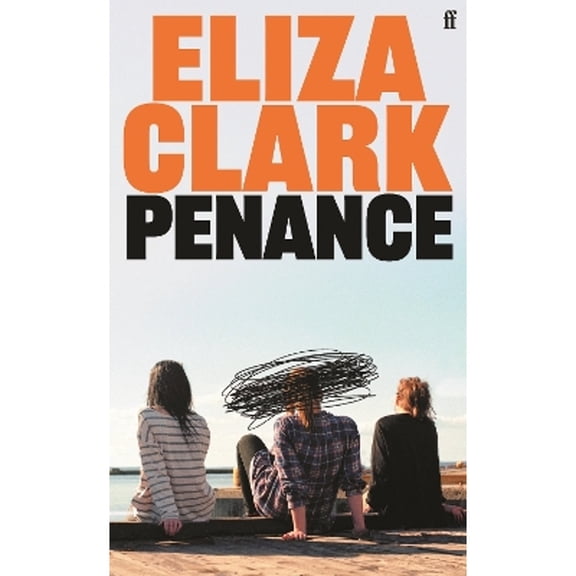 Pre-Owned Penance: The 'unmissable banger' ALICE SLATER from the author of BOY PARTS and SHE'S ALWAYS HUNGRY (Paperback) by Eliza Clark