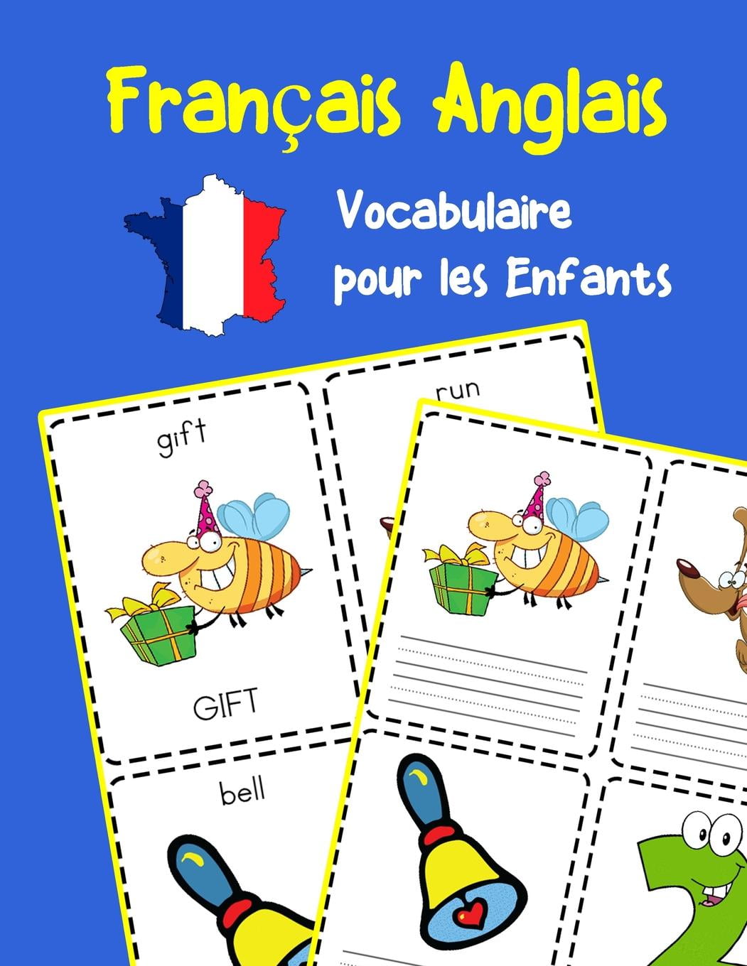 Extra Série Pour Apprendre Le Français Vocabulaire Pour Les Enfants: Français Anglais Vocabulaire pour les