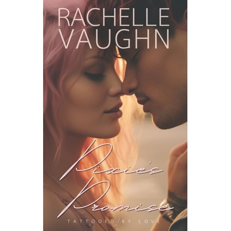 Tattooed by Love Pixie s Promise Book 2 (Paperback)