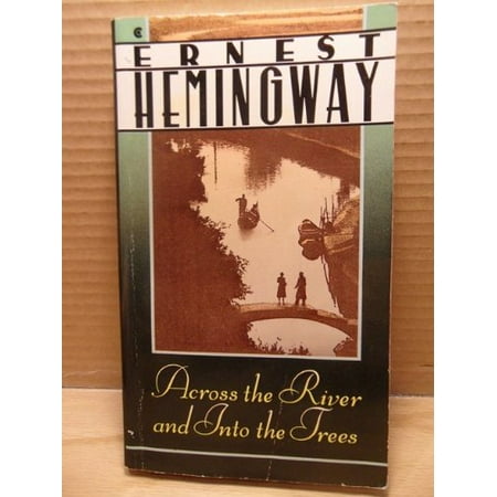 

Across The River and Into The Trees Pre-Owned Other B0073YANEO Ernest Hemingway