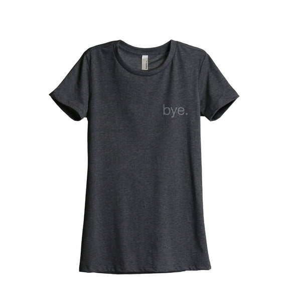 Thread Tank Bye. Women's Fashion Relaxed Crewneck T-Shirt Tee Charcoal Small