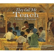 They Call Me Teach : Lessons in Freedom (Hardcover)