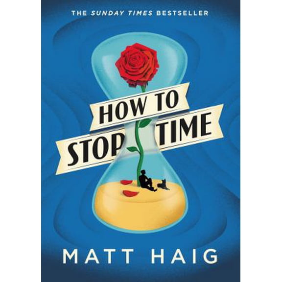 Pre-Owned How to Stop Time (Paperback) 1782118624 9781782118626