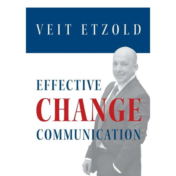 Effective Change Communication, (Paperback)
