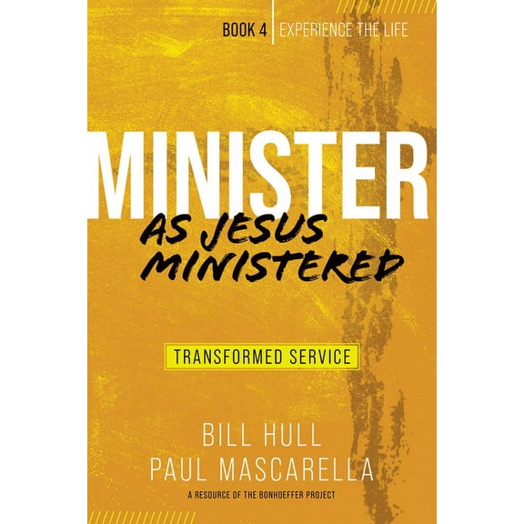 Minister As Jesus Ministered: Transformed Service