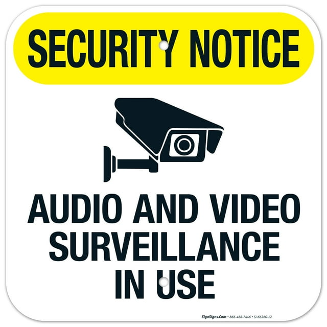 Audio And Video Surveillance In Use Sign,