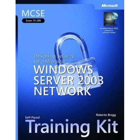 Pre-Owned MCSE Self-Paced Training Kit (Exam 70-298): Designing Security for a Microsoft Windows Server(TM) 2003 Network (Paperback) 0735619697 9780735619692