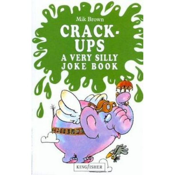 Crack-Ups: A Very Silly Joke Book (Paperback - Used) 185697930X 9781856979306 Crack-Ups: A Very Silly Joke Book (Paperback - Used) 185697930X 9781856979306