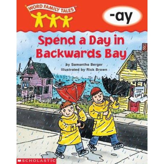 Pre-Owned Word Family Tales (-ay: Spend A Day In Backwards Bay) (Paperback) 0439262739 9780439262736