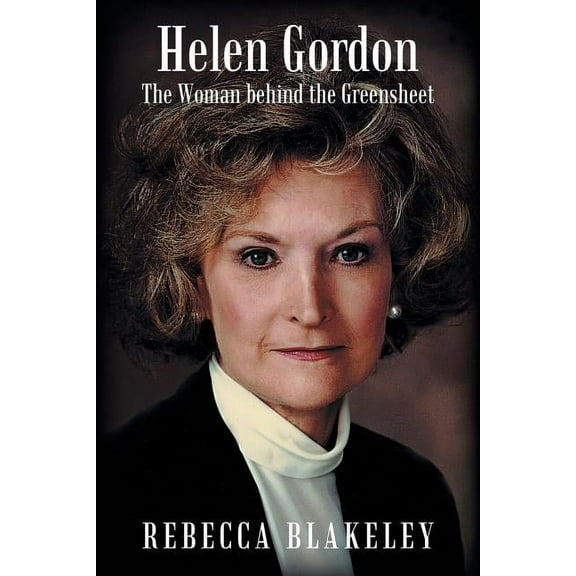 Helen Gordon : The Woman Behind the Greensheet