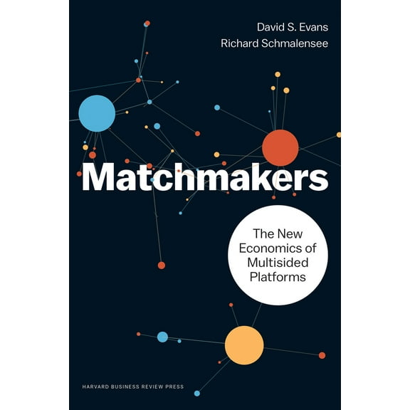 Pre-Owned Matchmakers: The New Economics of Multisided Platforms (Hardcover) 1633691721 9781633691728