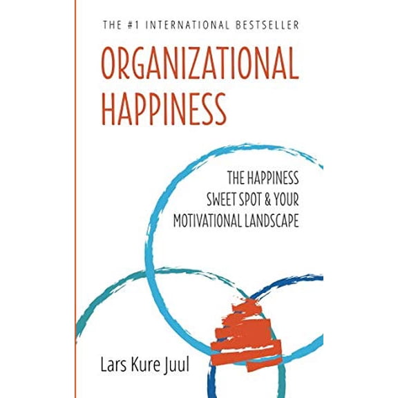 Pre-Owned Organizational Happiness: The Happiness Sweet Spot & Your Motivational Landscape (Organizational Happiness - Compassion In Action), 9788797105504, 8797105503, Paperback,